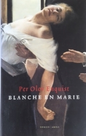Enquist, Per Olov  -  Blanche en Marie