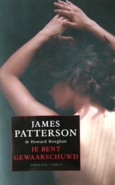 Patterson, James  -  Je bent gewaarschuwd
