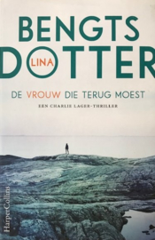Bengtsdotter, Lina  -  De vrouw die terug moest