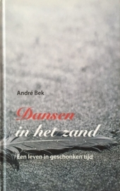 Bek, André  -  Dansen in het zand