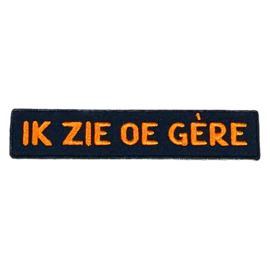 'Ik zie oe gère' embleem