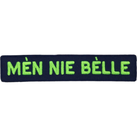 'Mèn nie bèlle' embleem