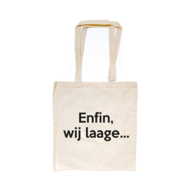 Enfin, wij laage... totebag