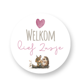 Sluitzegel Welkom lief zusje- Bosvriendjes