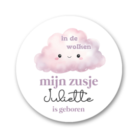 Sluitzegels  in de wolken mijn zusje ( naam ) is geboren.