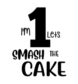 I'm 1 Lets Smash the Cake