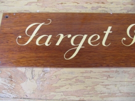 Scheepsnaambord " Target Royal"