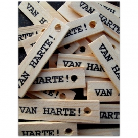 HOUTEN LABEL VAN HARTE!