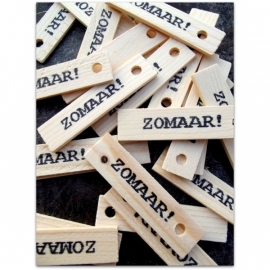 HOUTEN LABEL ZOMAAR!