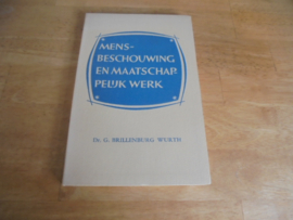 Mensbeschouwing en maatschappelijk werk -  Brillenburg Wurth, G