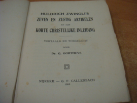 Huldrich Zwingli's zeven en zestig artikelen en zijn korte christelijke inleiding