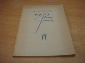 Bachs Johannes Passion  - Leeuw, G van der