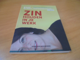 Zin houden in je werk - Meeuwissen, Godelieve