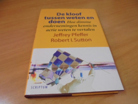 De kloof tussen weten en doen - Pfeffer, Jeffrey