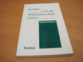 Von der Weltleidenschaft Gottes - Denkskizzen