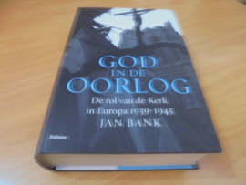 God in de oorlog - de rol van de Kerk in Europa 1939-1945