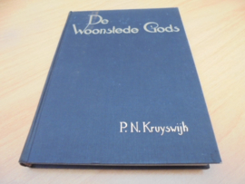 De woonstede Gods - Kruyswijk, P.N