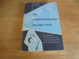 De industrialisatie en ons volk - Zijlstra, J.  e.a