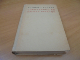 Christendom en sociale praktijk - Kagawa, Toyohiko