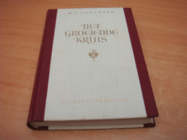 Het groeiende kruis - Ouwehand, M.E