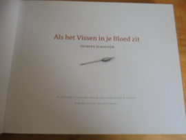Als Het Vissen In Je Bloed Zit - Schouten, Jacques