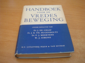 Handboek voor de vredesbeweging  - Graaf, J de e.a