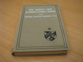 De geest der dominicaner-orde - Moeder Francis Raphael O.S.D