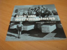 Stad van Rotterdammers - Jacques Borger
