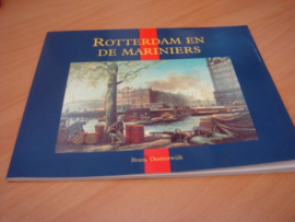 Rotterdam en de mariniers - Oosterwijk, Bram