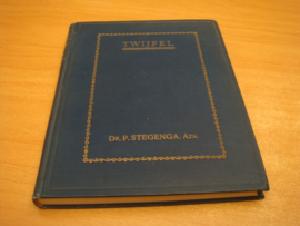 Twijfel als psychologisch verschijnsel in het Religieuse leven - Stegenga, P