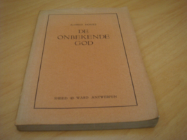 De onbekende God  - Noyes, Alfred