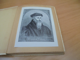 Een lichtende fakkel of het leven van Willem Farel