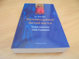 Wij hebben gehoord dat God met u is - Bos, Rein