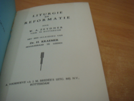 Liturgie en reformatie  - Zeydner, W.A