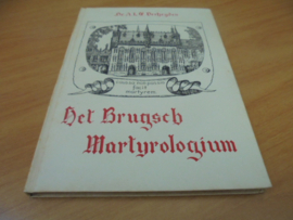 Het Brugsch Martyrologium - (12 october 1527 - 7 Augustus 1573)