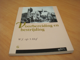 Voorbereiding en bestrijding - W.J op t Hof