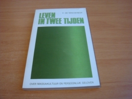 Leven in twee tijden