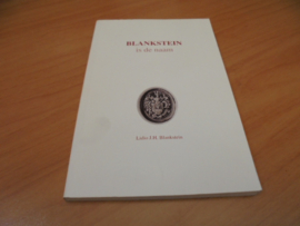 Blankstein is de naam  - Blankstein, L.J.H.