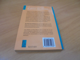 De kracht van luisteren, inzicht in communicatie - Barker, Larry