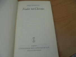 Nader tot christus - Daniélou, Jean