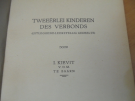 Tweeërlei kinderen des verbonds - (Uitleggend-leerstellig gedeelte)
