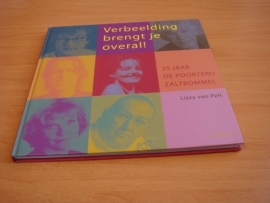 Verbeelding brengt je overal! - 25 jaar De Poorterij Zaltbommel