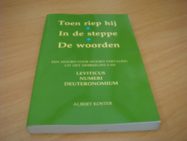 Toen riep hij In de steppe De woorden - Koster, A.S.