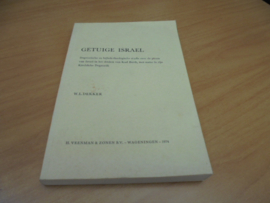 Getuige Israel - Dekker, W.L