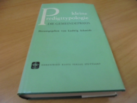 Kleine predigttypologie, Band I,II en III - Schmidt, Ludwig