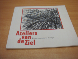 Ateliers van de ziel - Kunst en creatieve therapie - Fiselier, Saskia (red)