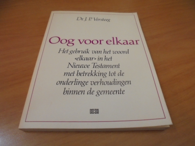 Oog voor elkaar - Versteeg, J.P