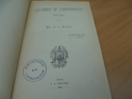 Calvinist of Libertijnsch? (1572-1631) - Naber, J.C