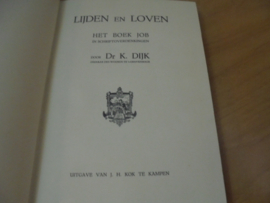 Lijden en loven, Het boek Job in schriftoverdenkingen - Dijk, K