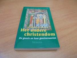 Het andere Christendom - de gnosis en haar geestverwanten